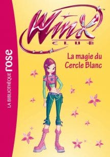 Winx Club T35 - La magie du Cercle Blanc