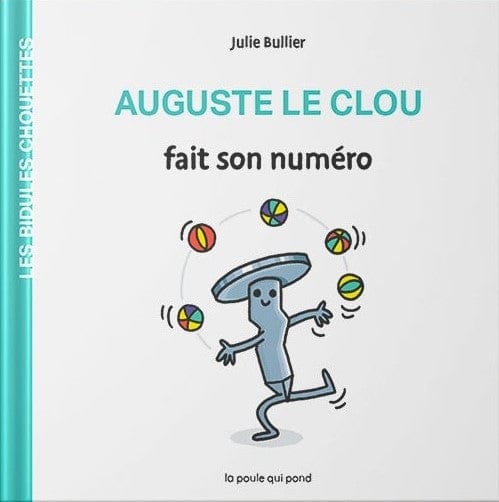 Auguste le clou fait son numéro