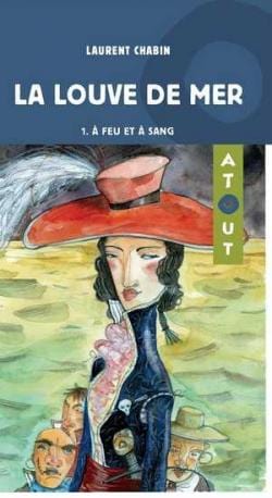La Louve de mer, T01 : A feu et à sang