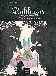 Balthazar n'a pas peur du noir