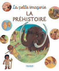 La petite imagerie - La préhistoire