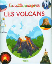 La petite imagerie - Les volcans