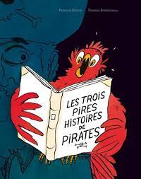 Les trois pires histoires de pirates