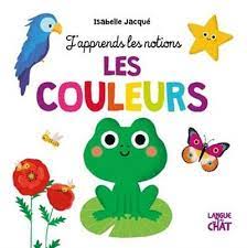 J'apprends les notions : Les couleurs