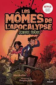 Les Mômes de l'Apocalypse T02 - Zombies parade