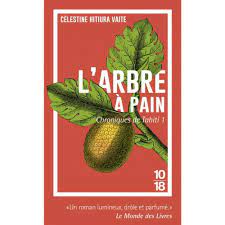 Chroniques de Tahiti T01 - L'arbre à pain