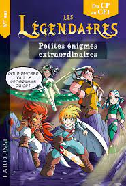 Petites énigmes extraordinaires : Les Légendaires CP-CE1