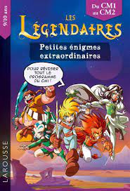 Petites énigmes extraordinaires : Les Légendaires CM1-CM2