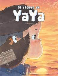 La balade de Yaya Intégrale T02