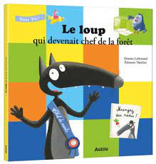 Le loup qui devenait le chef de la forêt