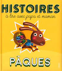 Histoires à lire avec papa et maman pour Pâques