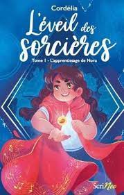 L'éveil des sorcières T01 - L'apprentissage de Nora