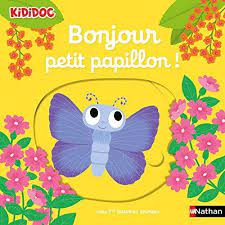 Kididoc - Bonjour petit papillon !