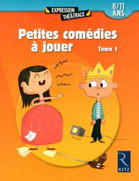 Petites comédies à jouer - Tome 1 (8/11 ans)