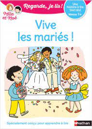 Regarde, je lis ! - Niveau 1+ - Vive les mariés !