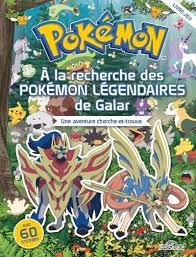 Pokémon - À la recherche des Pokémon légendaires de Galar - Une aventure cherche-et-trouve, avec 60 stickers