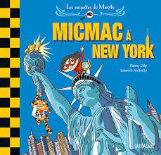 Les enquêtes de Mirette - Micmac à New York