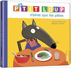 P'tit loup n'aime que les pâtes