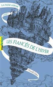 La passe-miroir T01 - Les fiancés de l'hiver