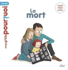 Mes p'tits pourquoi - La mort