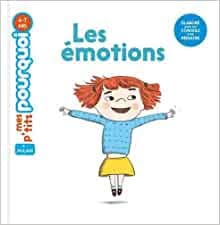 Mes p'tits pourquoi - Les émotions