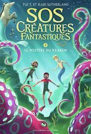 SOS Créatures Fantastiques T03 - Le mystère du Kraken