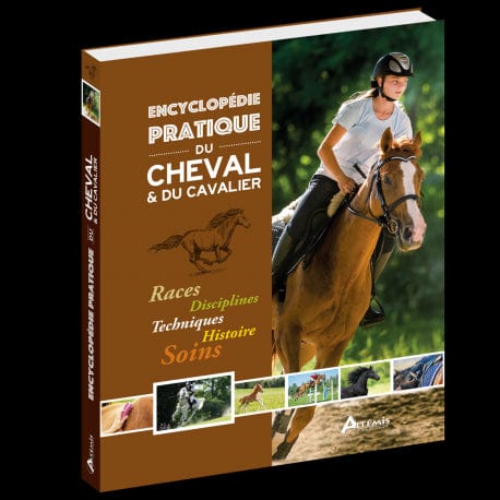 Encyclopédie pratique du cheval et du cavalier