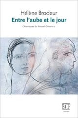 Chroniques du Nouvel-Ontario T02 - Entre l'aube et le jour