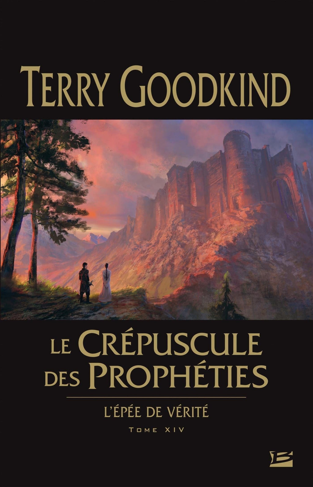 L'épée de vérité T.14 : Le crépuscule des prophéties