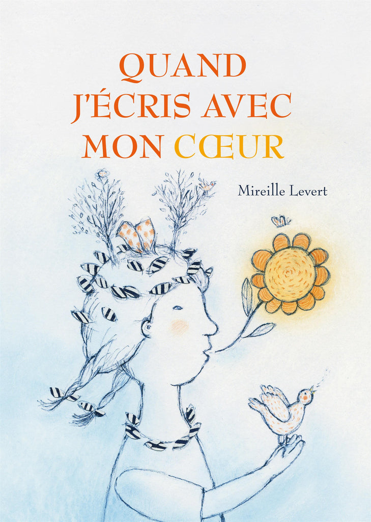 Quand j'écris avec mon cœur