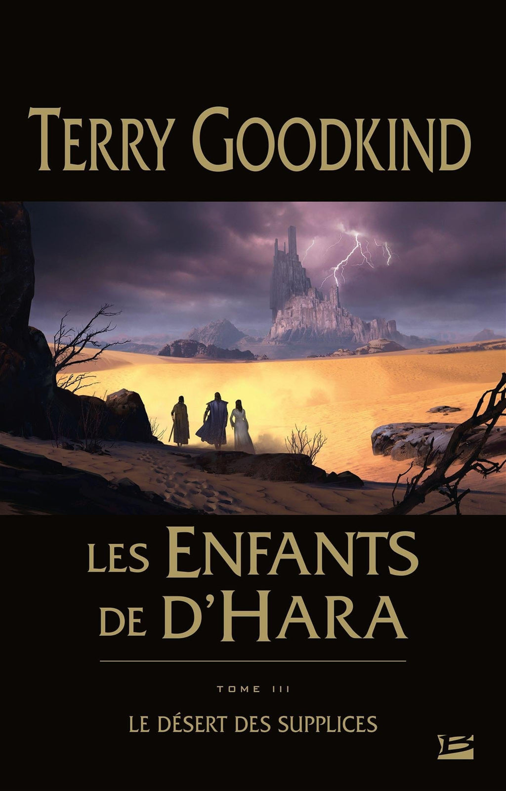Les enfants de D'Hara T03 - Le désert des supplices