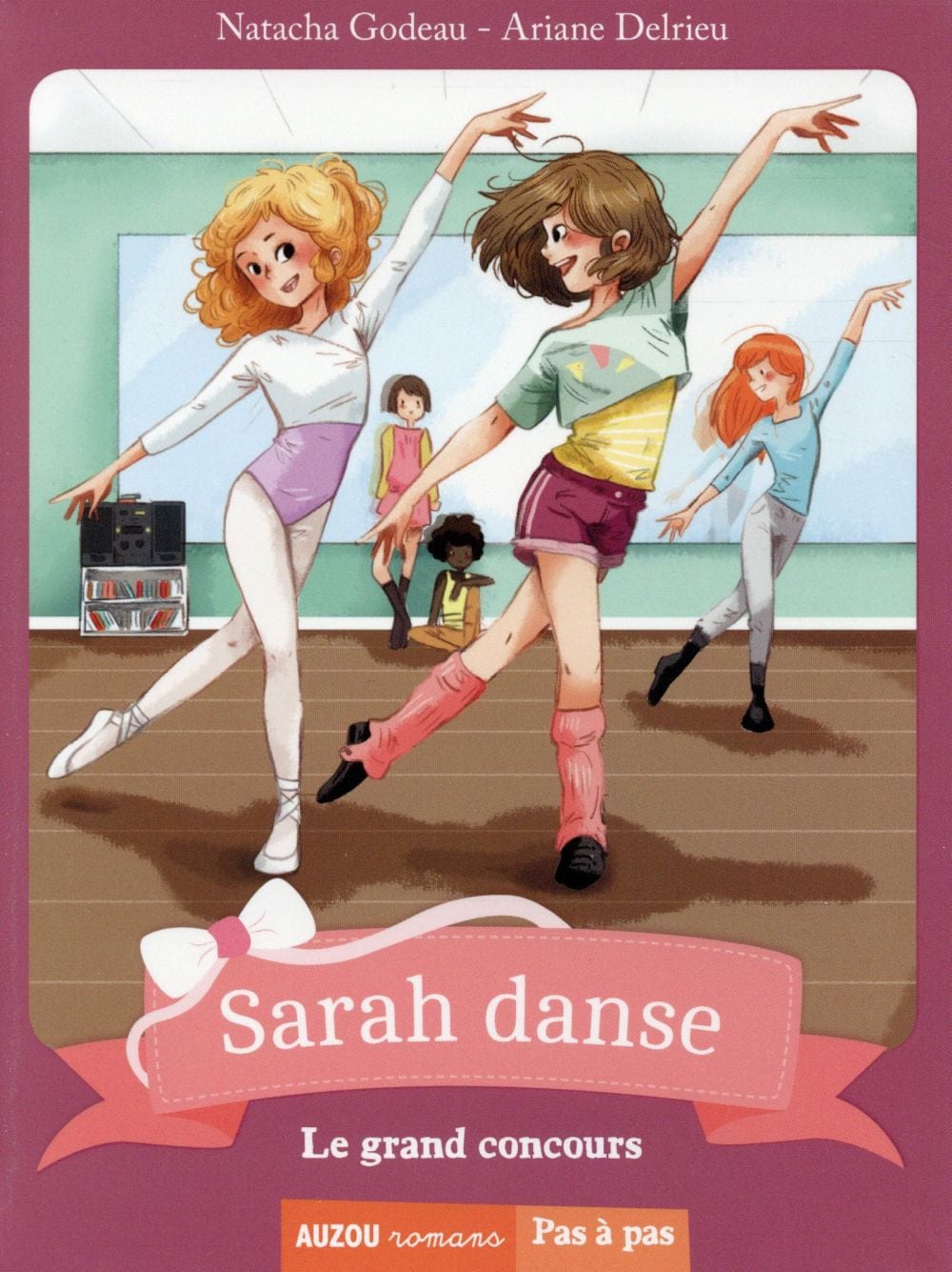 Pas à pas - Sarah danse T02 - Le grand concours