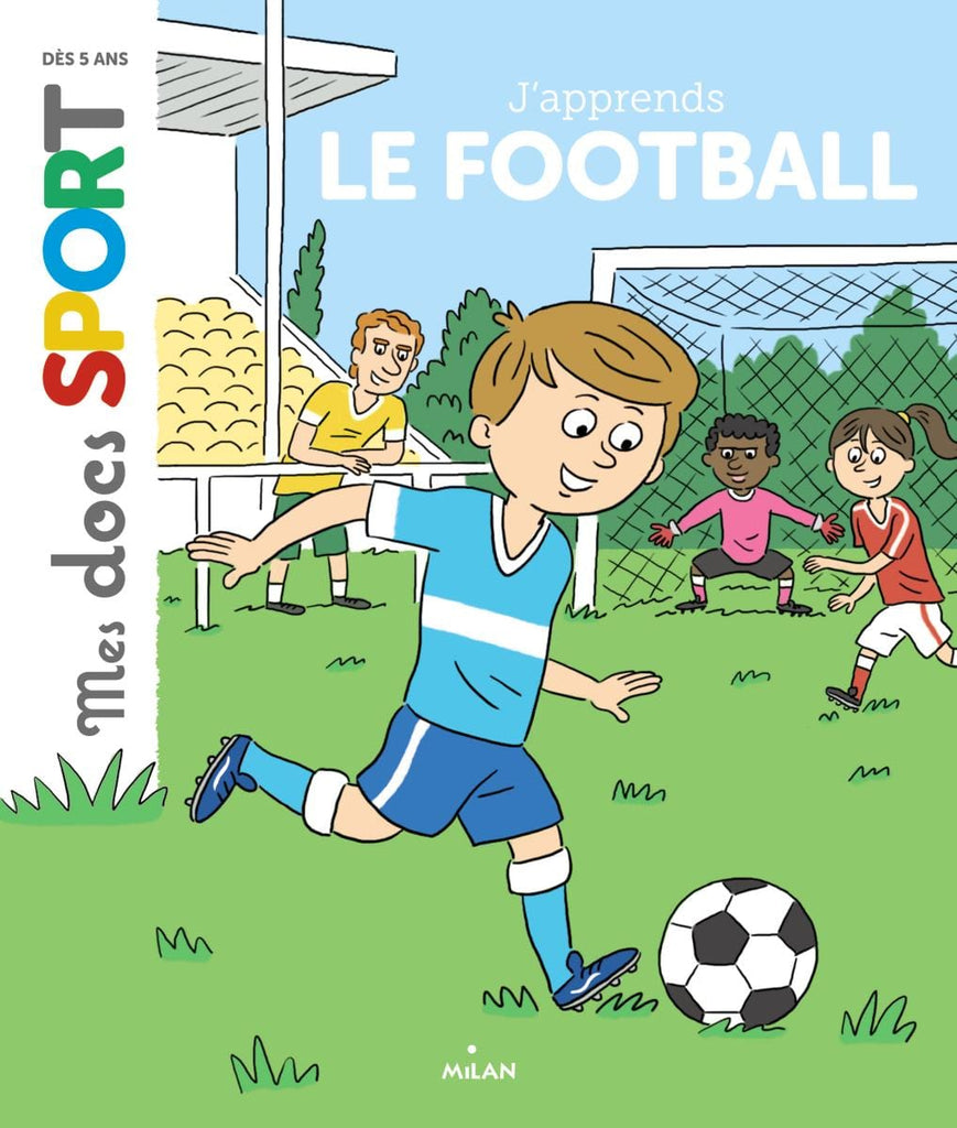 Mes docs sport - J'apprends le football