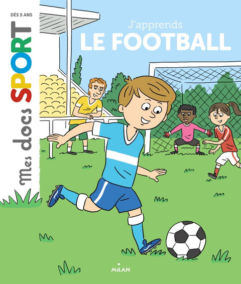 Mes docs sport - J'apprends le football
