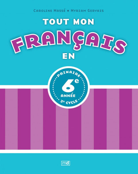 Tout mon français en 6e année