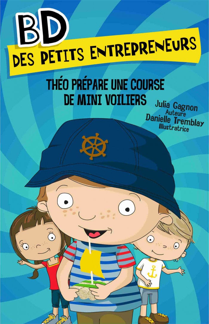 BD des petits entrepreneurs - Théo prépare une course de minivoiliers