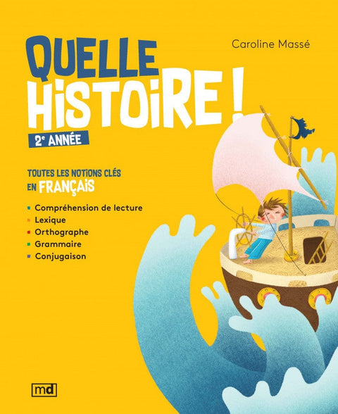 Quelle histoire ! 2e année
