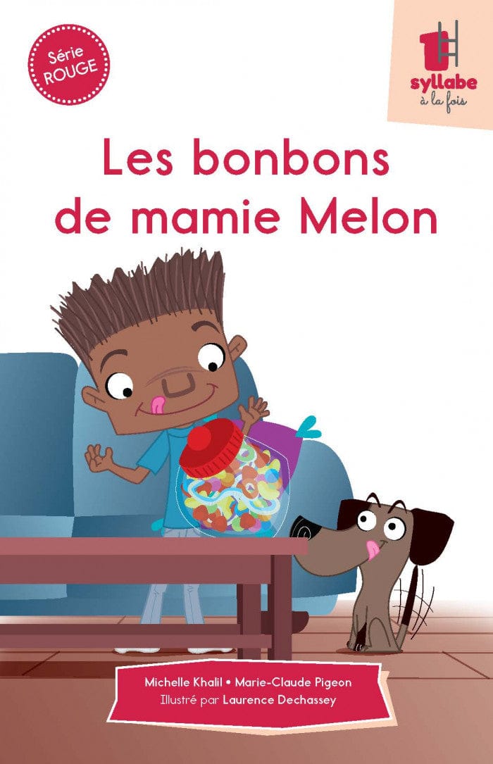 Une syllabe à la fois - Série rouge - Les bonbons de Mamie Melon