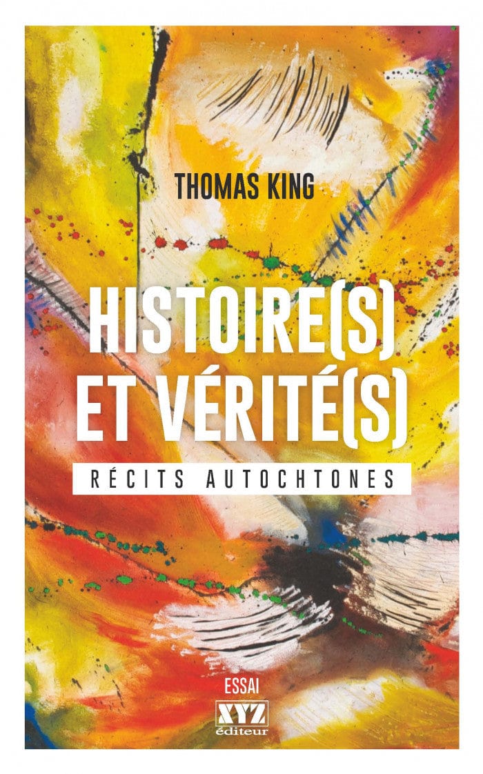 Histoire(s) et vérité(s) - Récits autochtones