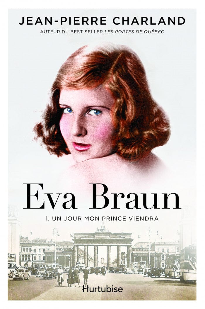 Eva Braun T01 - Un jour mon prince viendra