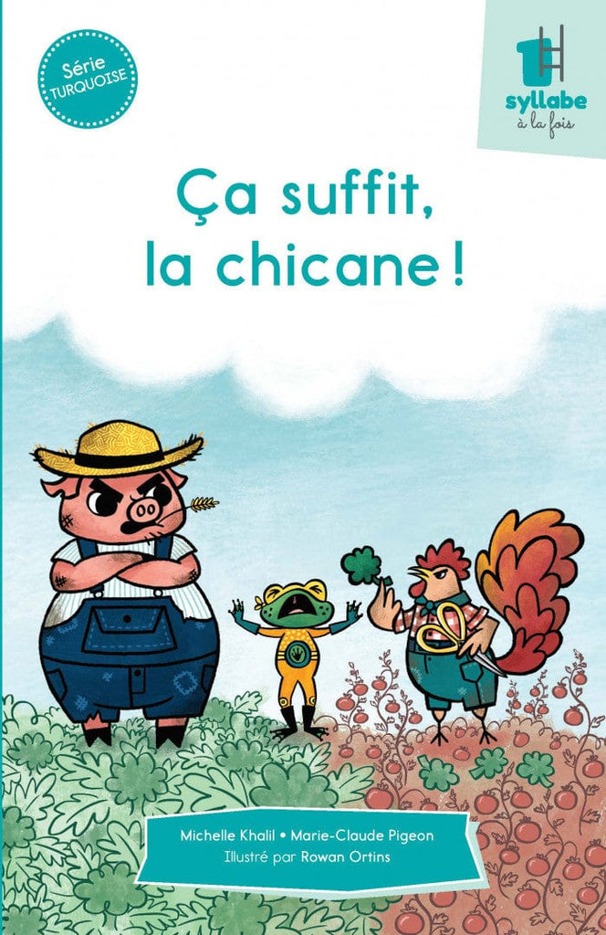 Une syllabe à la fois - Série turquoise - Ça suffit, la chicane!