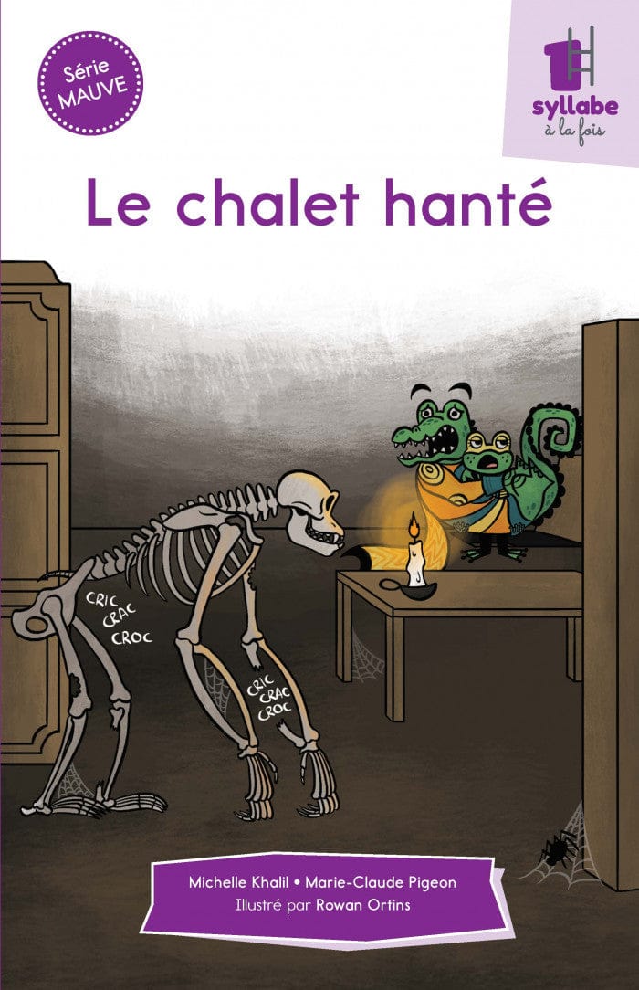 Une syllabe à la fois - Série mauve - Le chalet hanté