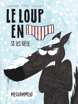Le loup en slip T02 - se les gèle méchamment