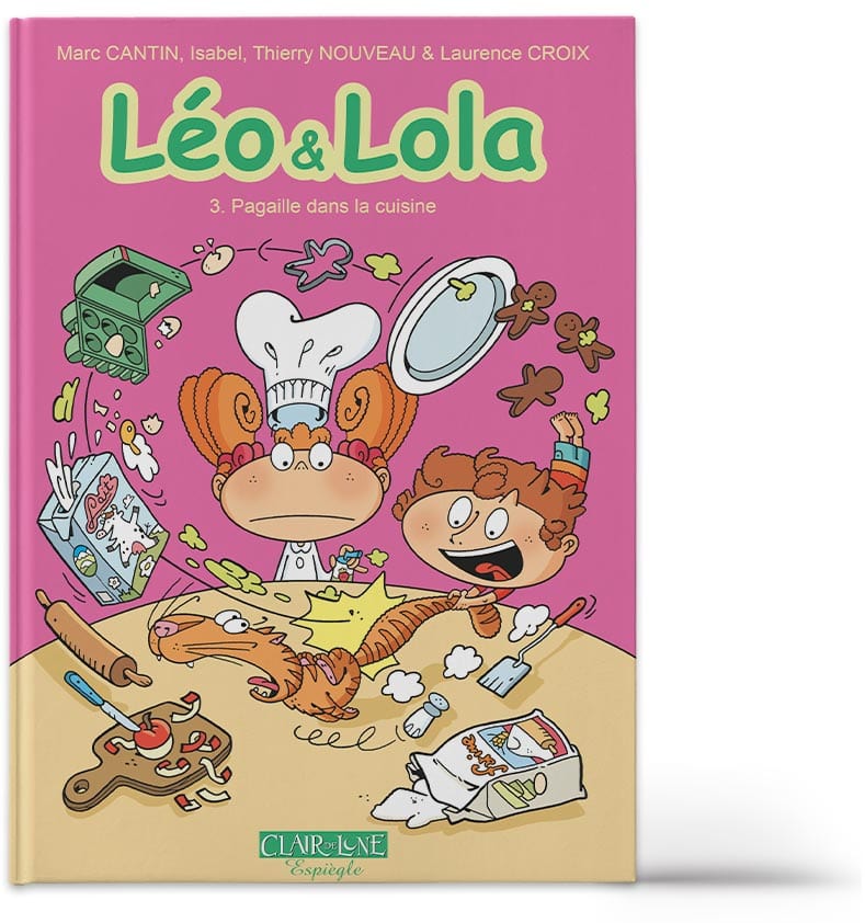 Léo et Lola T03 - Pagaille dans la cuisine