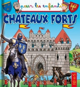 Pour les enfants - Les châteaux forts