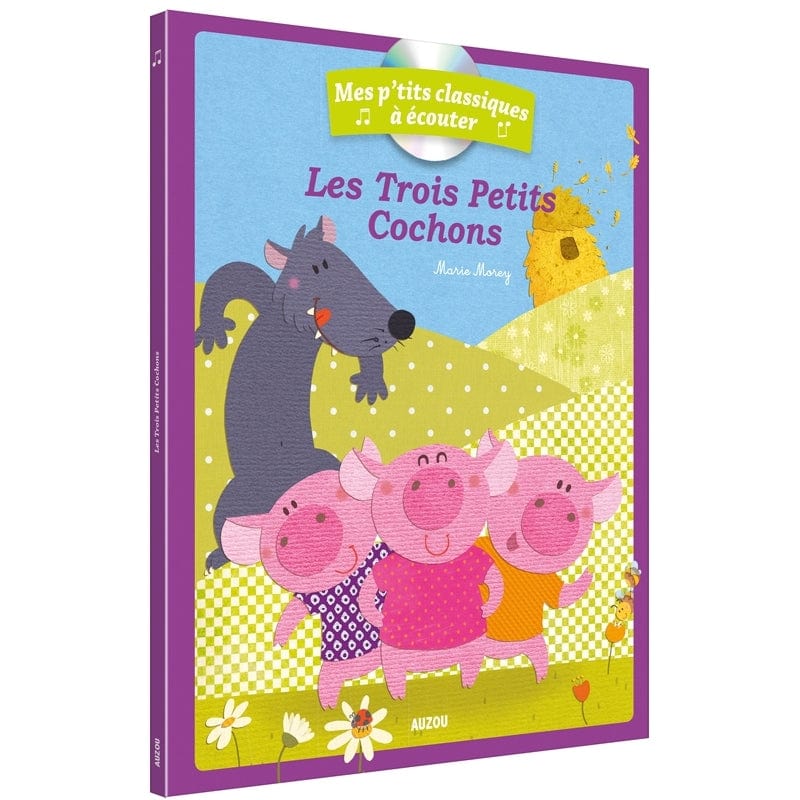 Mes p'tits classiques à écouter - Les trois petits cochons