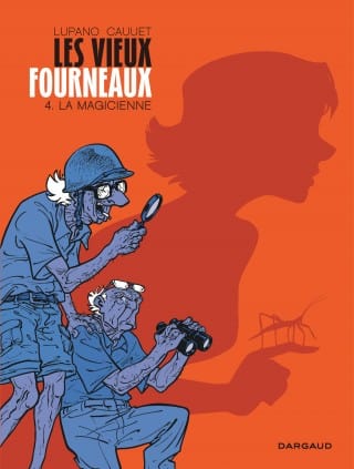 Les vieux fourneaux T04 - La magicienne