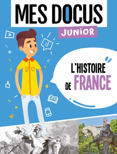 Mes docus junior - L'histoire de France