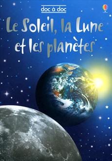 Doc à doc - Le Soleil, la Lune et les planètes