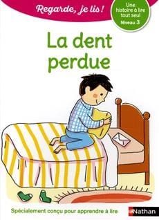 Regarde, je lis ! - Niveau 3 - La dent perdue